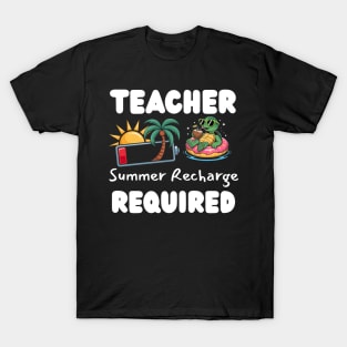 Summer Recharge Required Teacher Vocation Dad, Mom T-Shirt